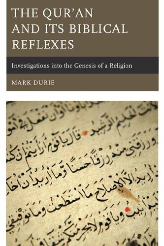The Qur'an and Its Biblical Reflexes: Investigations Into the Genesis of a Religion - Orginal Pdf